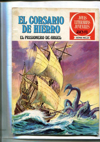 Bruguera: Joyas Literarias Juveniles serie Roja numero 10: El Corsario de Hierro: El prisionero de Argel