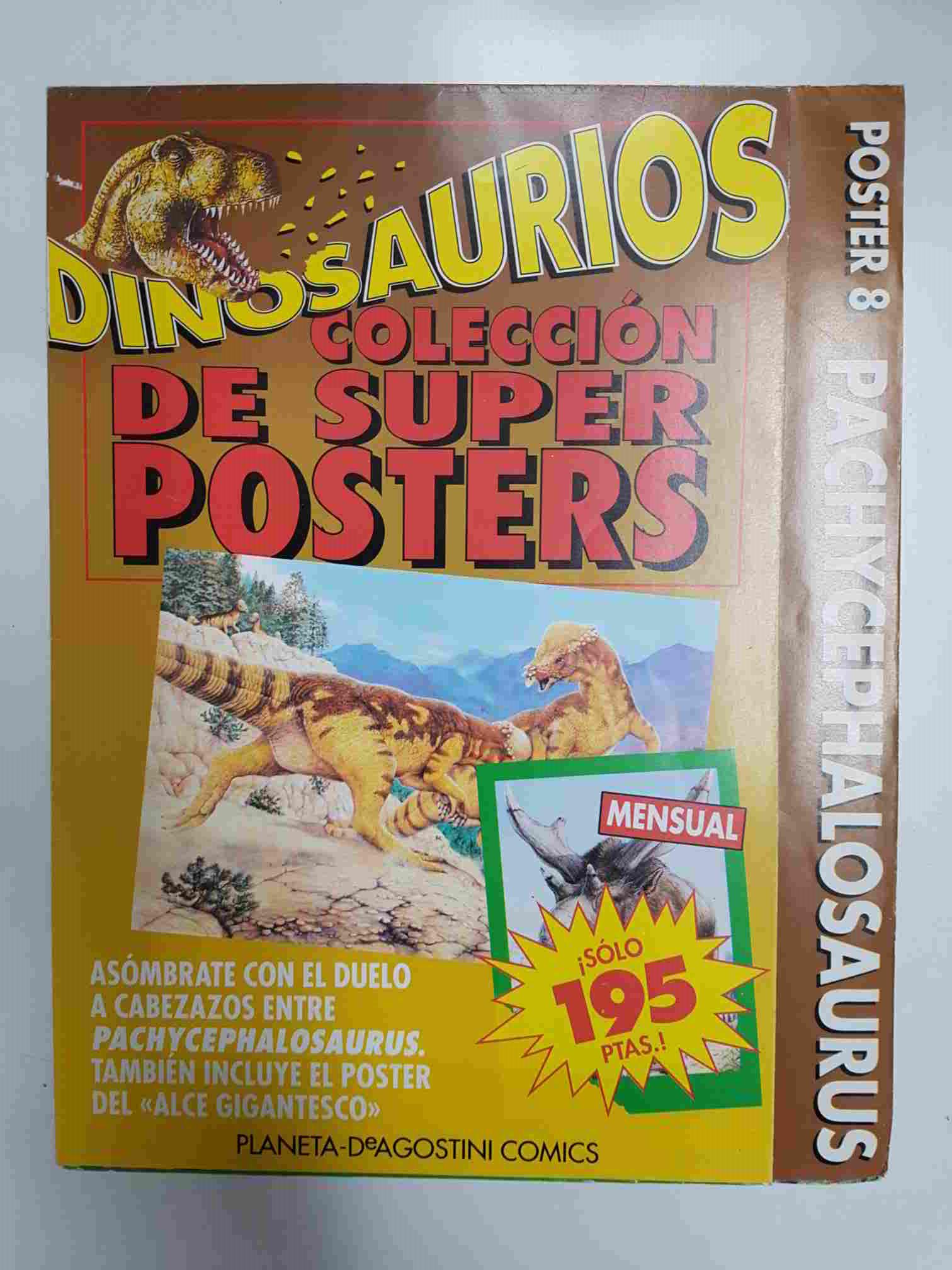 Planeta: Dinosaurios, poster 8. Coleccion de super posters. Posters de Pachycephalosaurus y Alce gigantesco