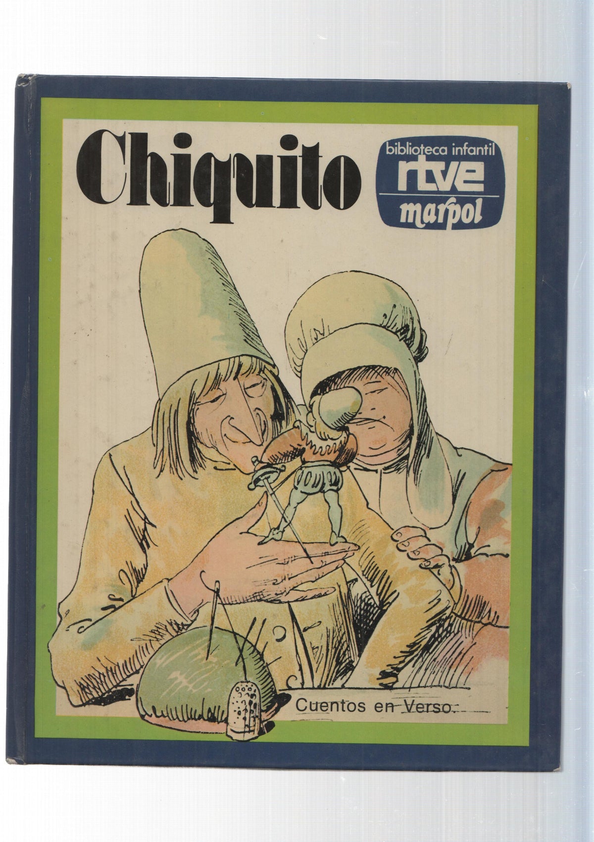 Biblioteca infantil RTVE Marpol, cuentos en verso: Chiquito: El marvilloso Gontran-Cuentos del