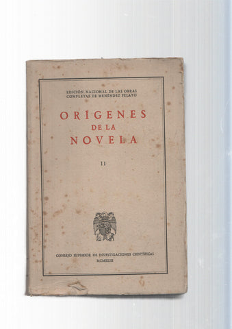 Edicion Nacional de las obras completas de Menendez Pelayo :Origenes de la novela. Vol. II