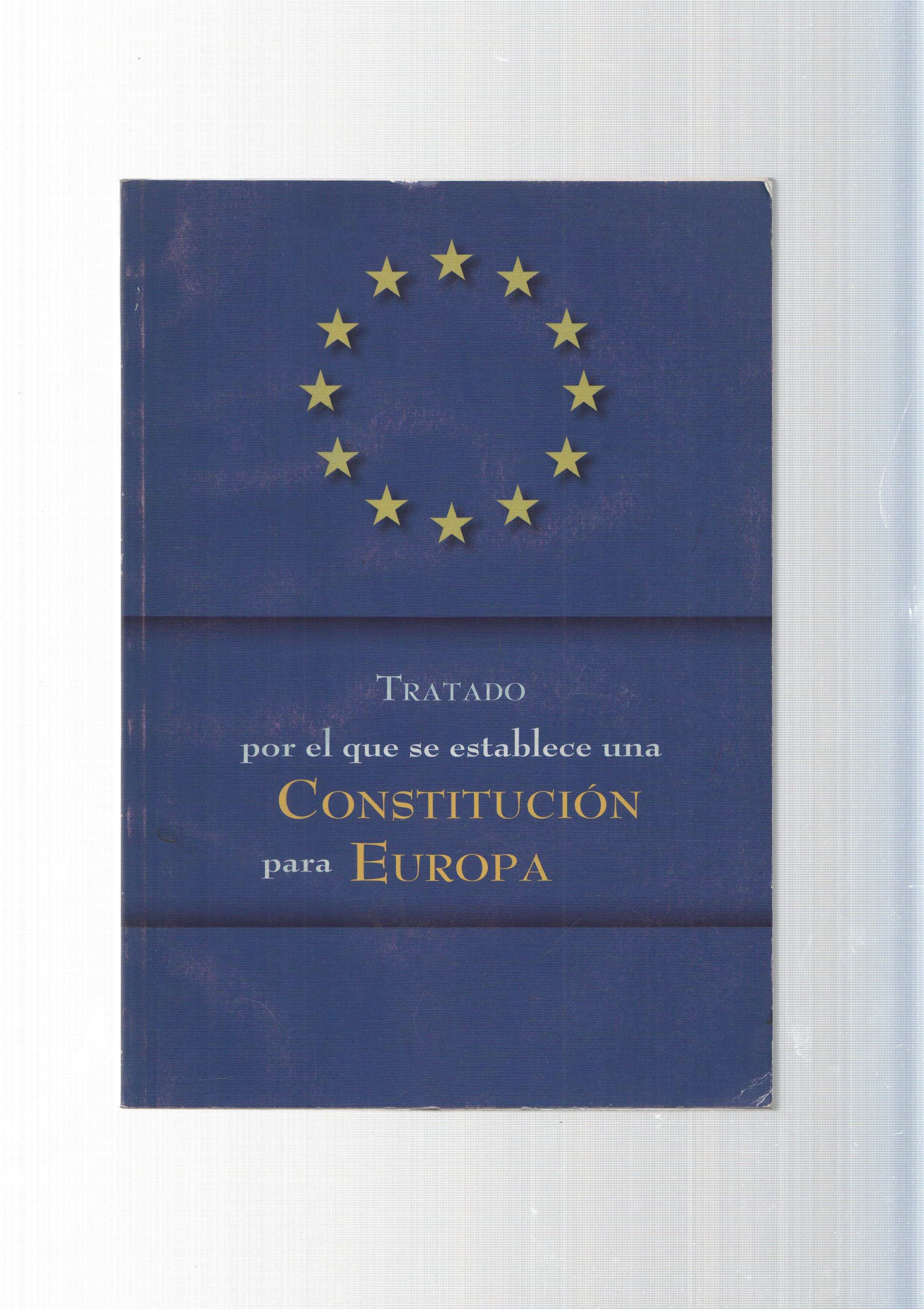 Tratado por el que se establece una Constitucion para Europa