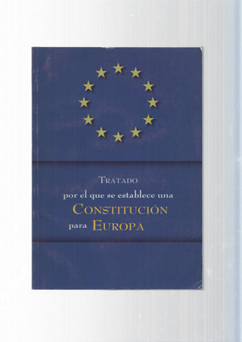 Tratado por el que se establece una Constitucion para Europa