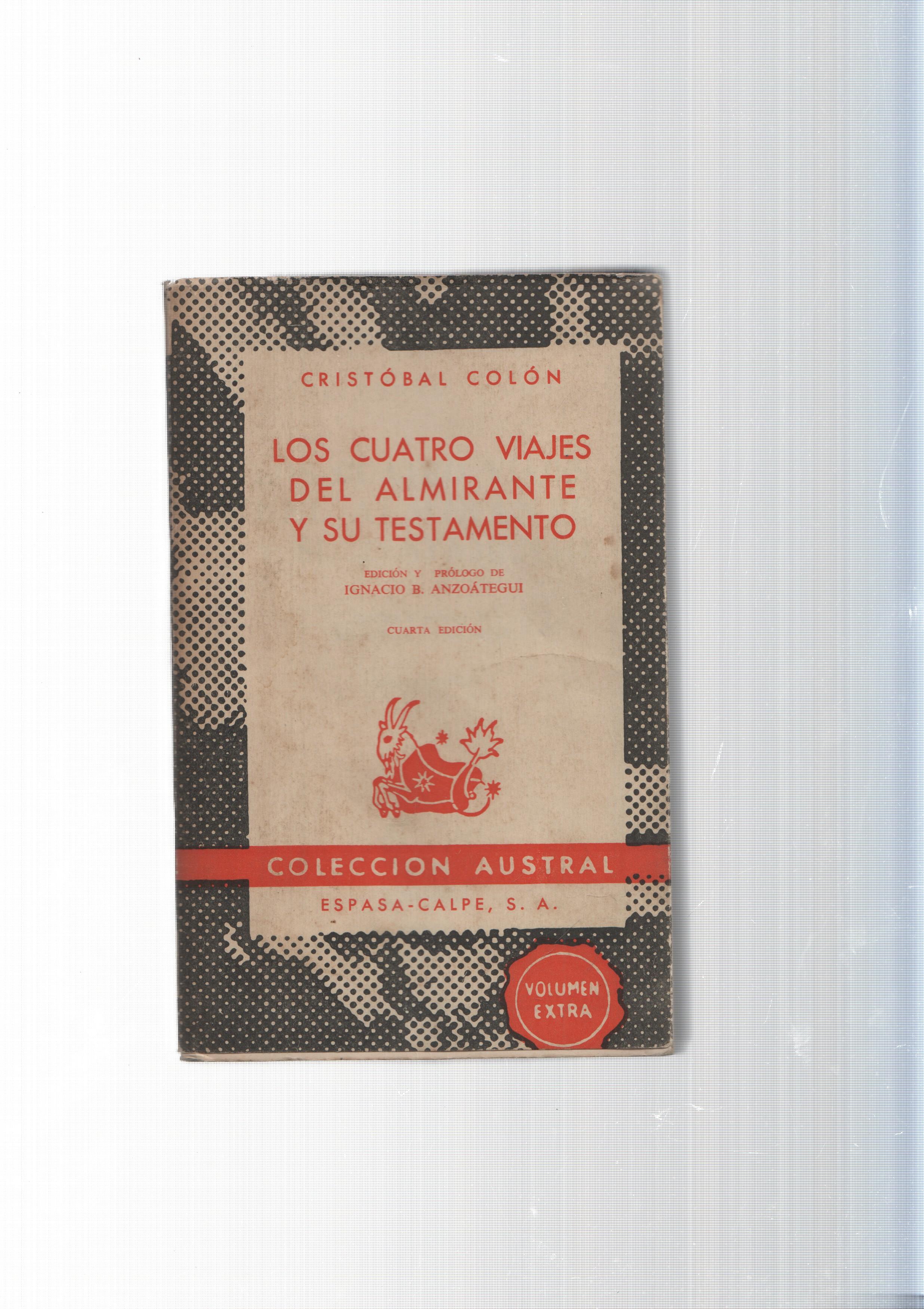 Coleccion Austral num. 633: Los cuatro viajes del Almirante y su testamento