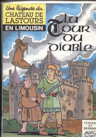 Une legende du Chateau de Lastours en Limousin: la tour du diable