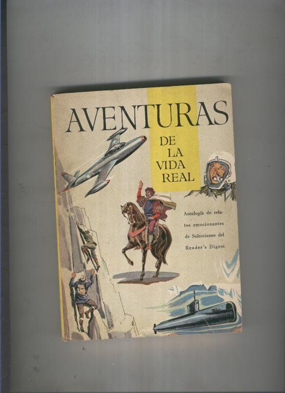 Selecciones del Readers Digest: Aventuras de la vida real: Perdidos en el Mar, Marco polo, Santos Dumont, 