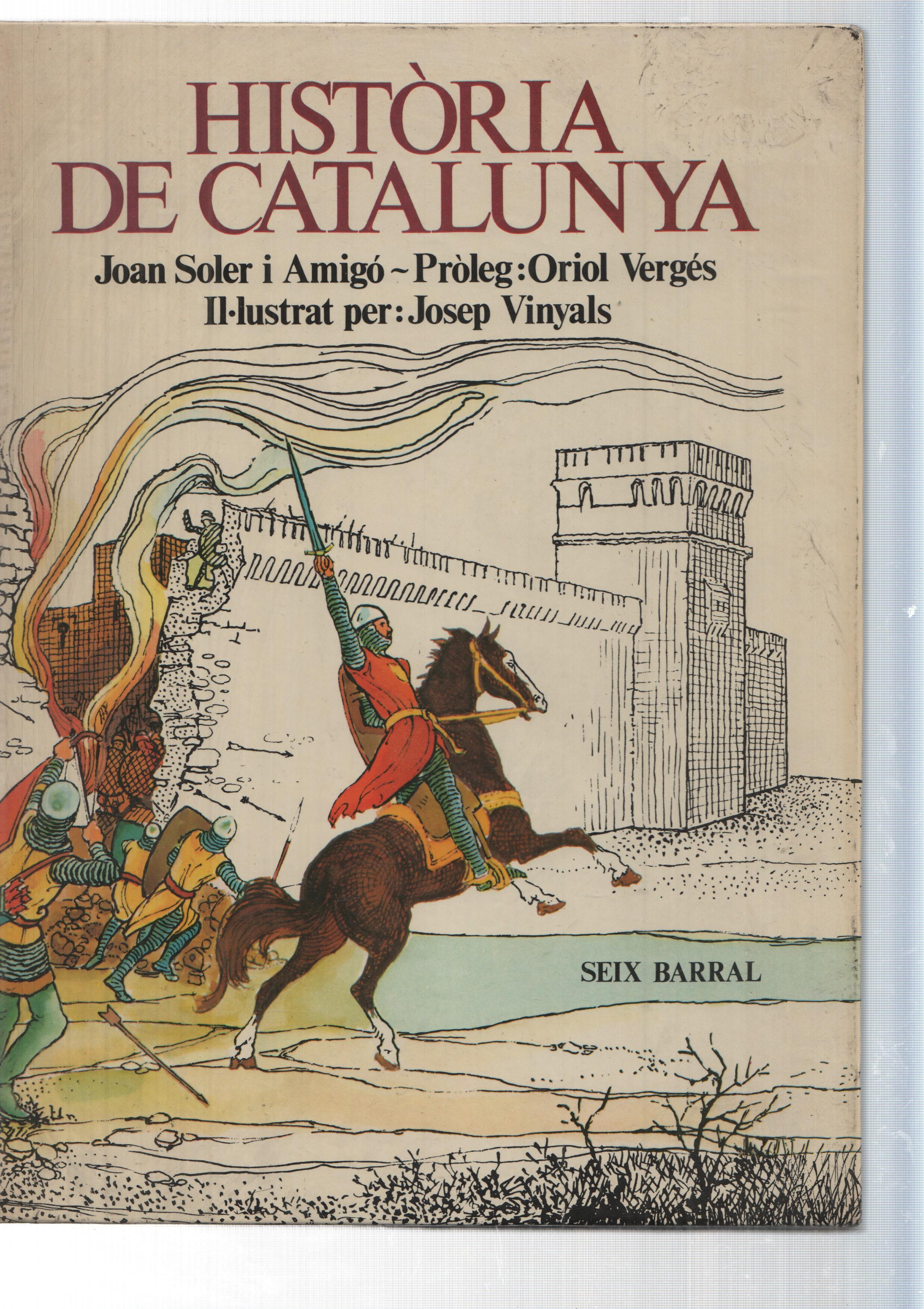 Historia de Catalunya de Joan Soler i amigo e illustrat per Josep Vinyals  