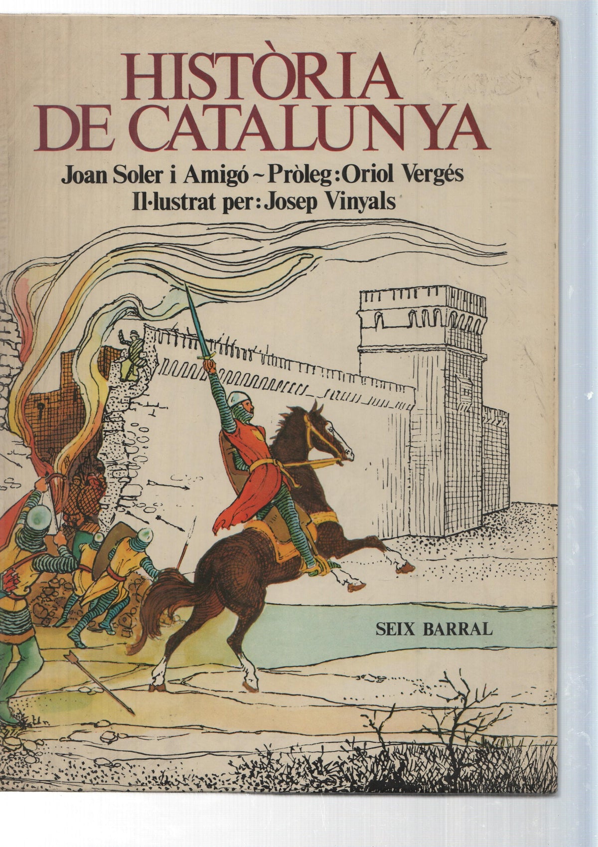 Historia de Catalunya de Joan Soler i amigo e illustrat per Josep Vinyals  