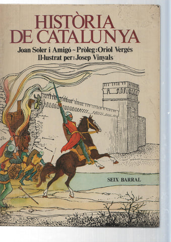 Historia de Catalunya de Joan Soler i amigo e illustrat per Josep Vinyals  