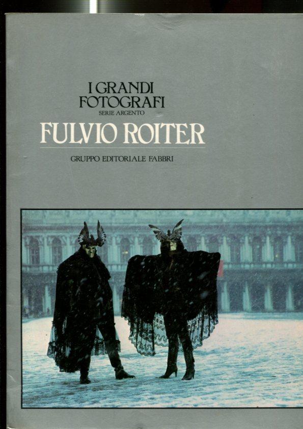 I Grandi Fotografi serie Argento: Fulvio Roiter