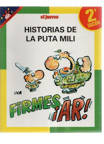 El Jueves: Pendones del Humor numero 057 (segunda edicion): Historias de la puta mili: Firmes Ar