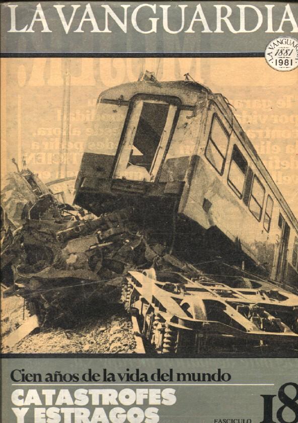 La Vanguardia fasciculo numero 18: Catastrofes y estragos