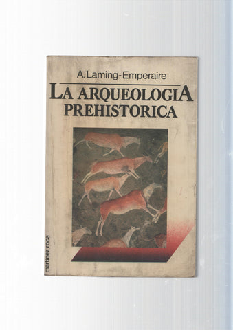 Coleccion Fontana Practica: La Arqueologia Prehistorica