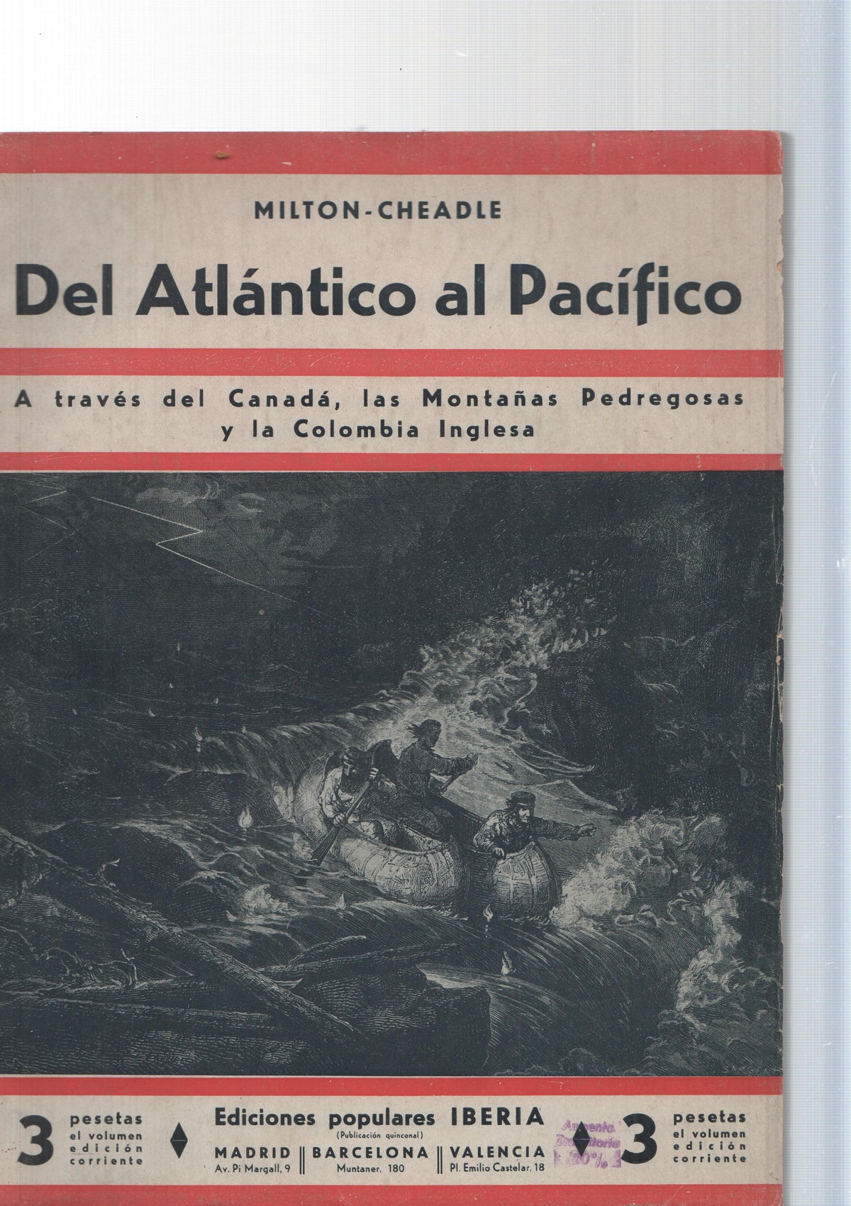 Viaje del Atlantico al Pacifico. A traves del Canada, Las Montañas Pedregosas y la Colonia Inglesa