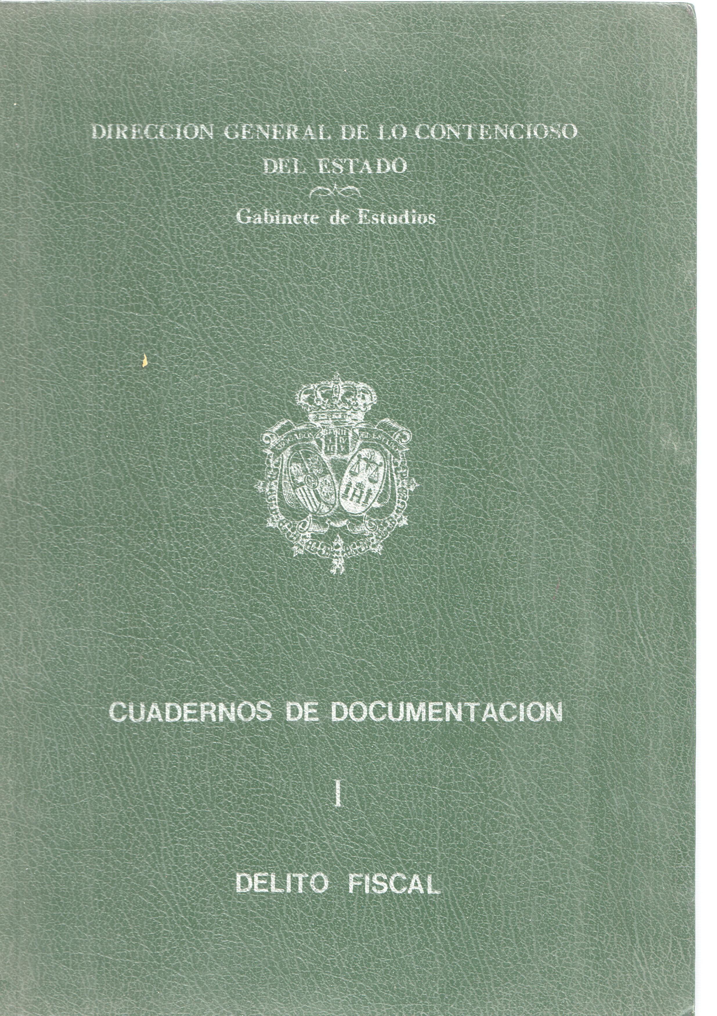 Cuadernos de documentacion num. 01: Delito Fiscal