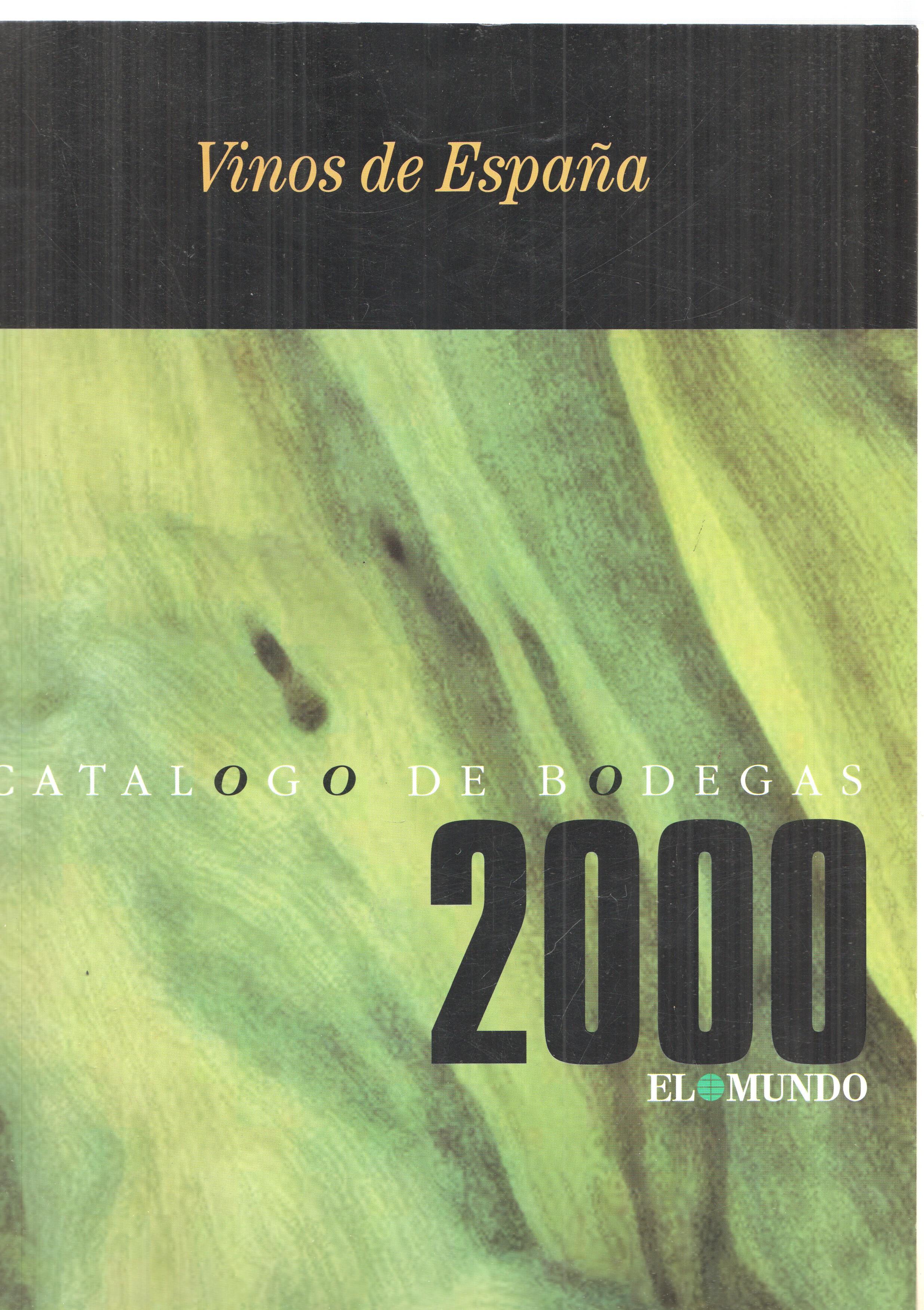 Vinos de España: Catalogo de Bodegas 2000. El Mundo