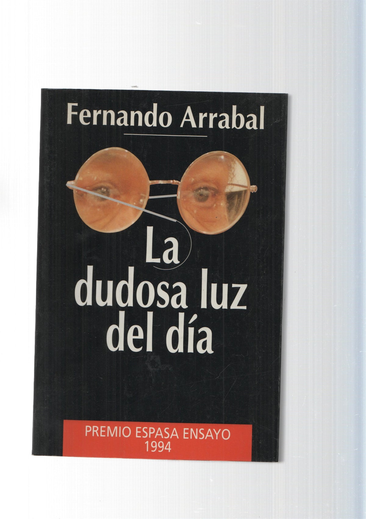 coleccion Espasa Hoy: La dudosa luz del dia