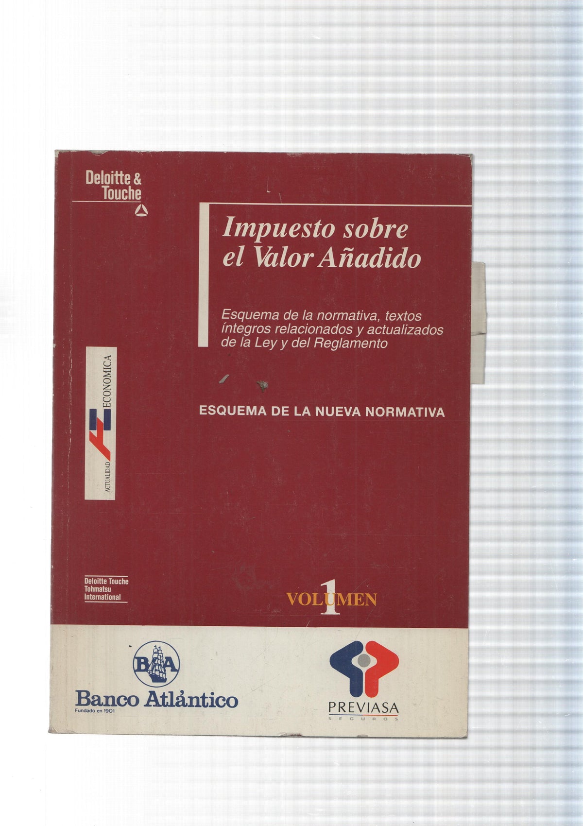 Impuesto sobre el valor añadido. Esquema de la nueva normativa Vol. I