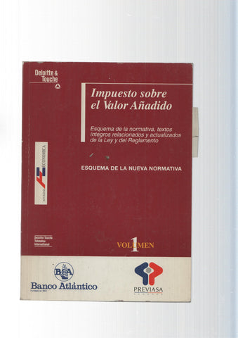 Impuesto sobre el valor añadido. Esquema de la nueva normativa Vol. I