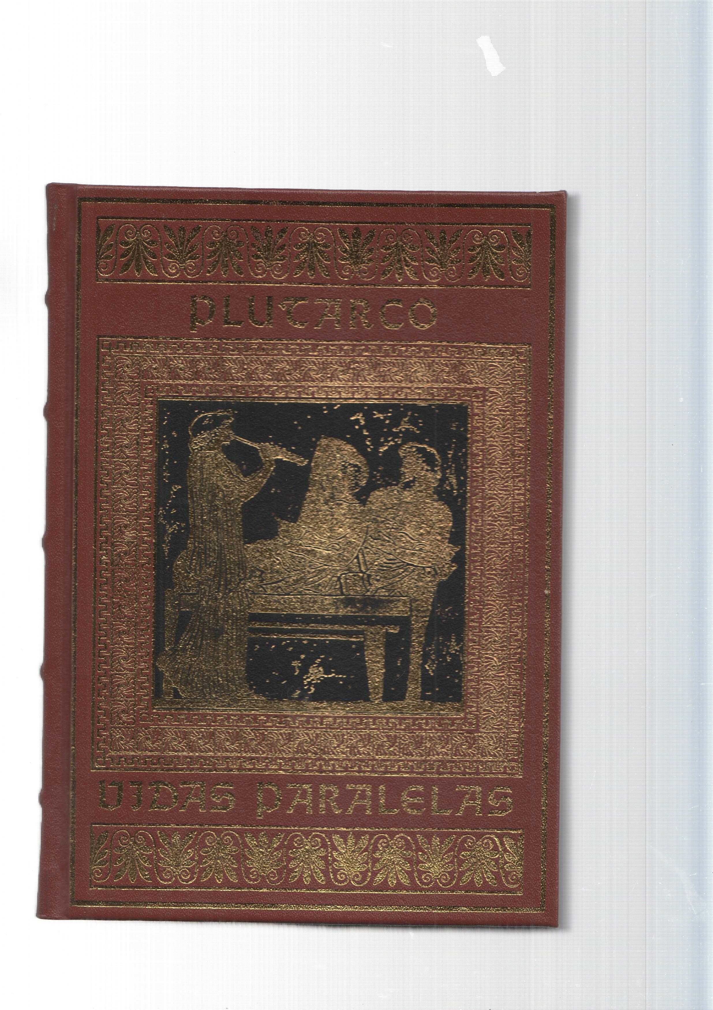 Grandes genios de la literatura Universal Vol. 48: Vidas Paralelas ( Plutarco )