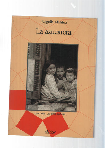 coleccion las otras culturas: La azucarera