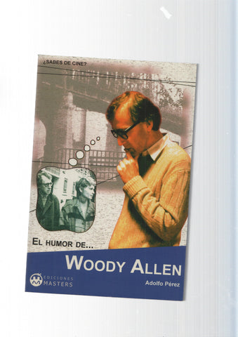 Coleccion sabes de cine: El humor de Woody Allen