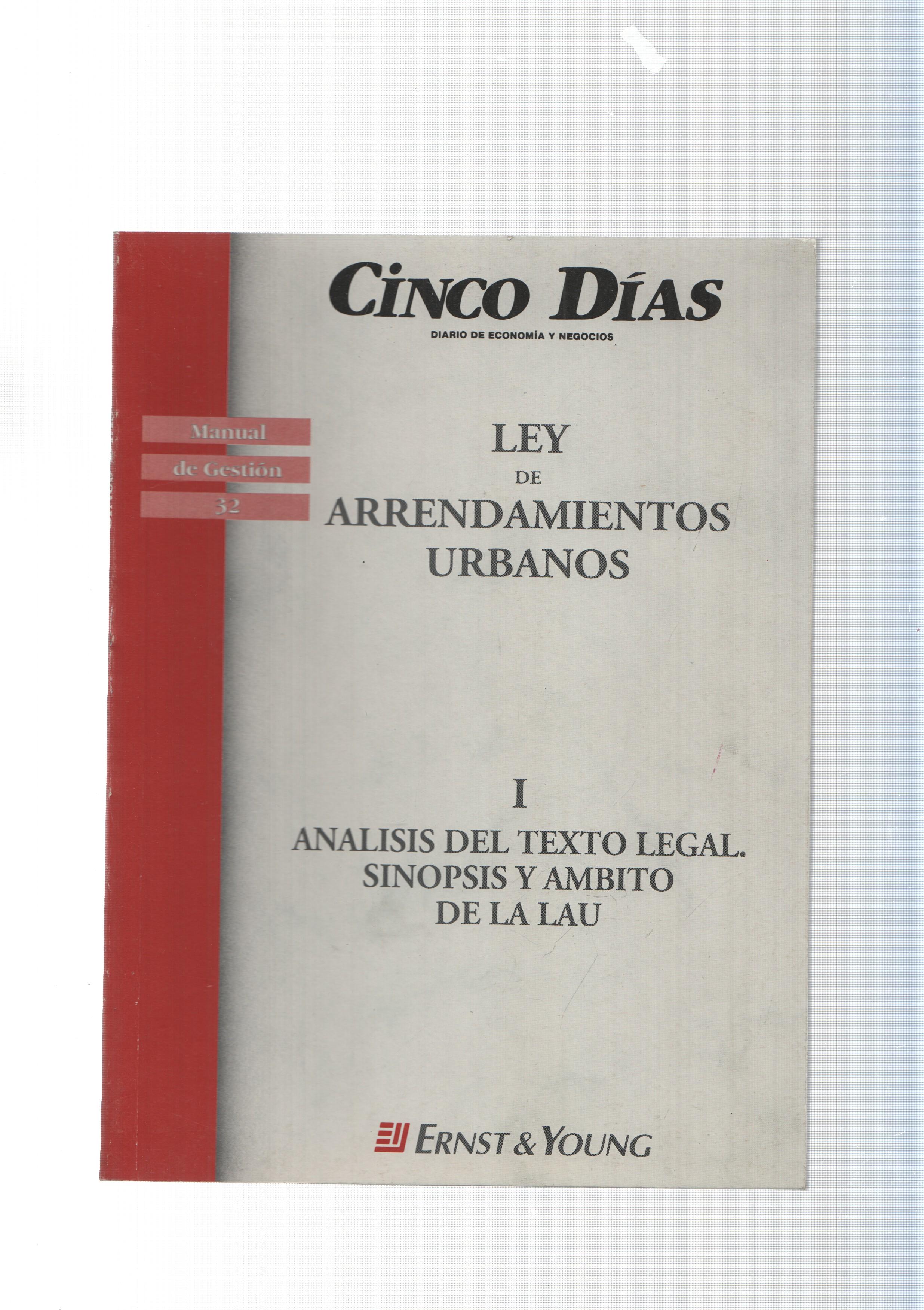 Manual de Gestion num. 32: Ley de Arrendamientos Urbanos,I. Analisis del texto legal.Sinopsis y