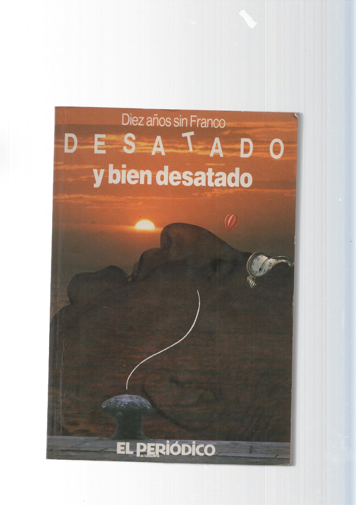 Diez años sin Franco: Desatado y bien desatado