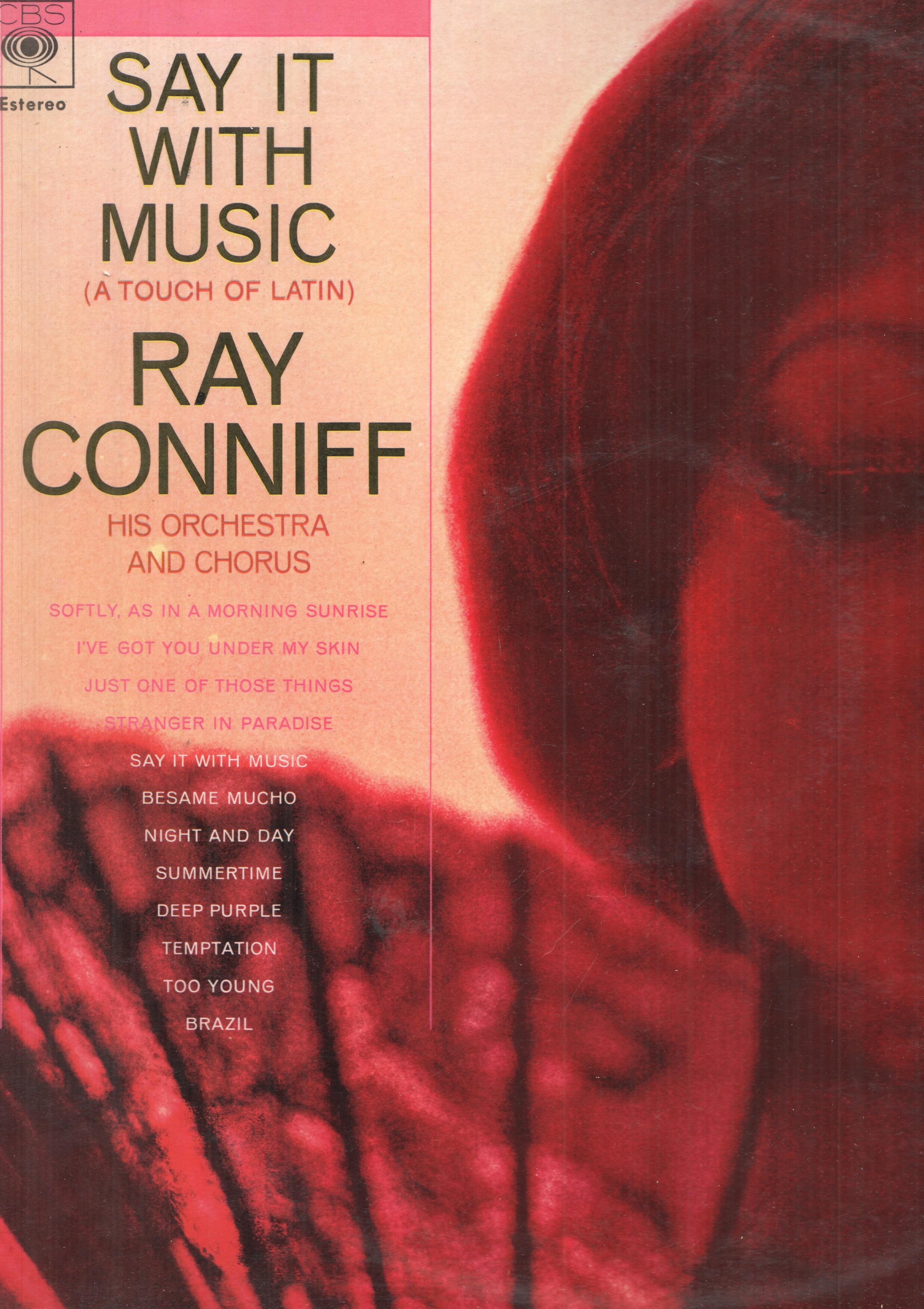 LP: Say it with music, Digalo con musica - Ray Conniff his orchestra and chorus. CBS
