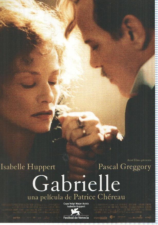 Poster de pelicula: Grabielle. Una pelicula de Patrice Chereau con Isabelle Huppert, Pascal Greggory