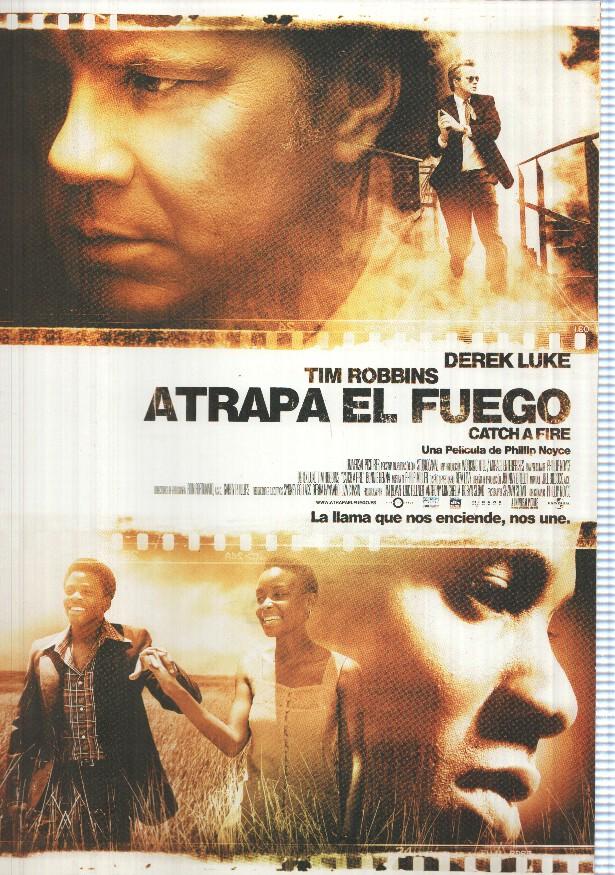 Poster de pelicula: Atrapa el fuego. Una pelicula de Phillip Noyce con Tim Robbins, Derek Luke