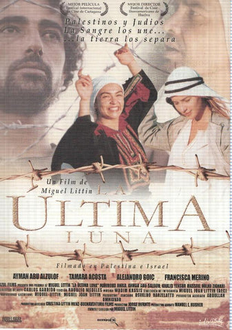Poster de pelicula: La ultima luna. Un film de Miguel Littin con Ayman Abu Alzulof, Tamara Acosta, Alejandro Goic, Francisca Merino