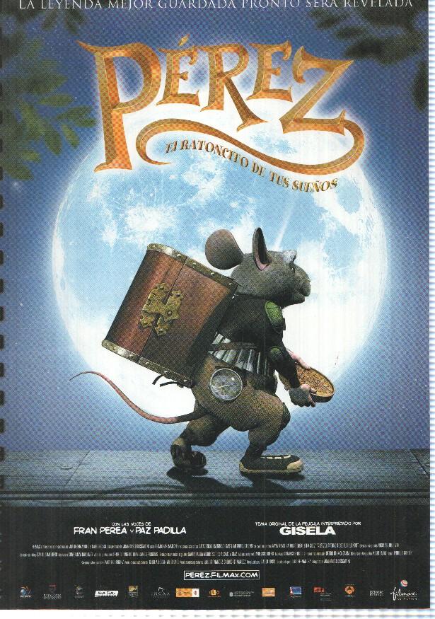 Poster de pelicula animacion: Perez, el ratoncito de tus sueños. Con las voces de Frank Perea y Paz Padilla, tema pelicula interpretado por Gisela
