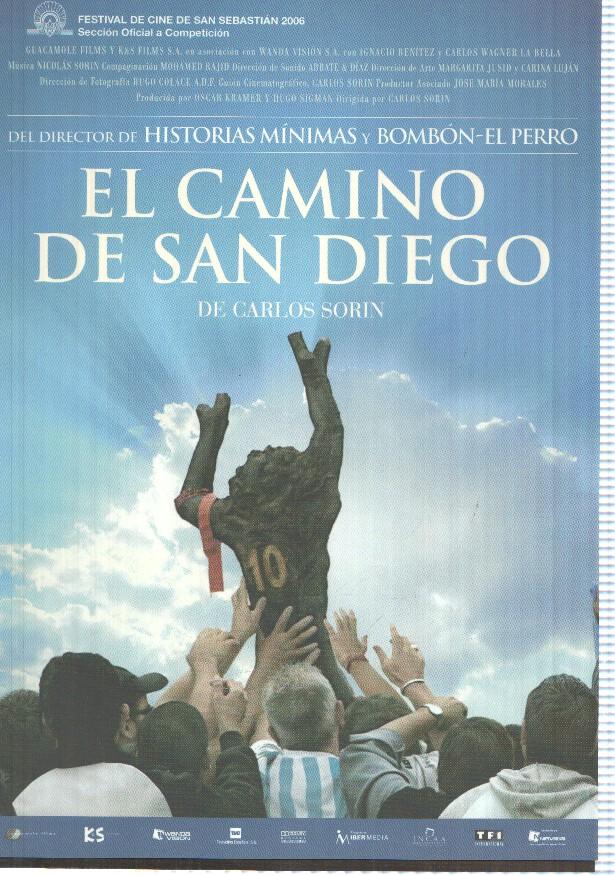 Poster de pelicula: El Camino de San Diego, de Carlos Sorin.Festival de cine de San Sebastian 2006