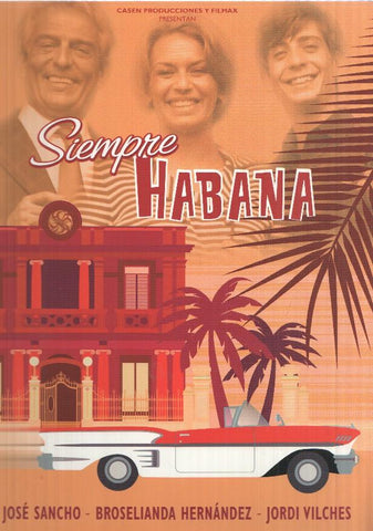 Poster de pelicula: Siempre Habana. Jose Sancho, Broselianda Hernandez, Jordi Vilches