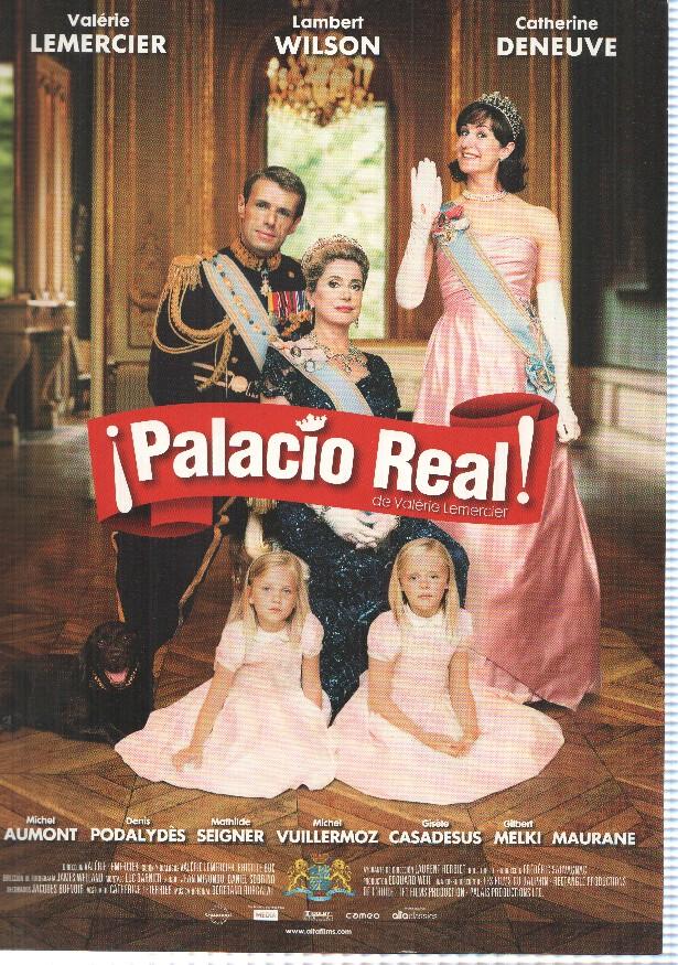 Poster de Pelicula: Palacio Real, de Valerie Lemercier. Lambert Wilson, Catherine Deneuve