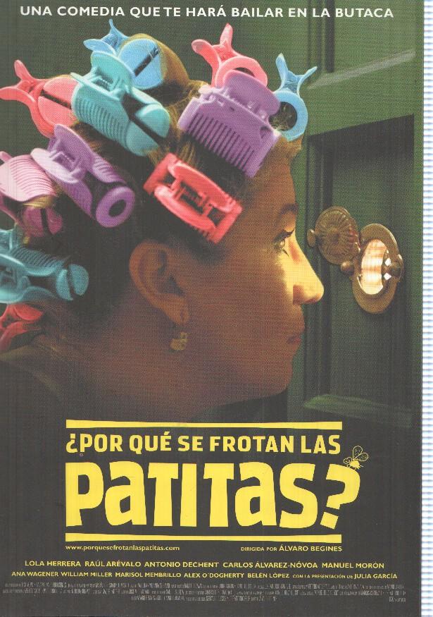 Poster de Pelicula: ¿Por que se frotan las patitas?, dirigida por Alvaro Begines, Lola Herrero, Raul Arevalo, Antonio Dechent