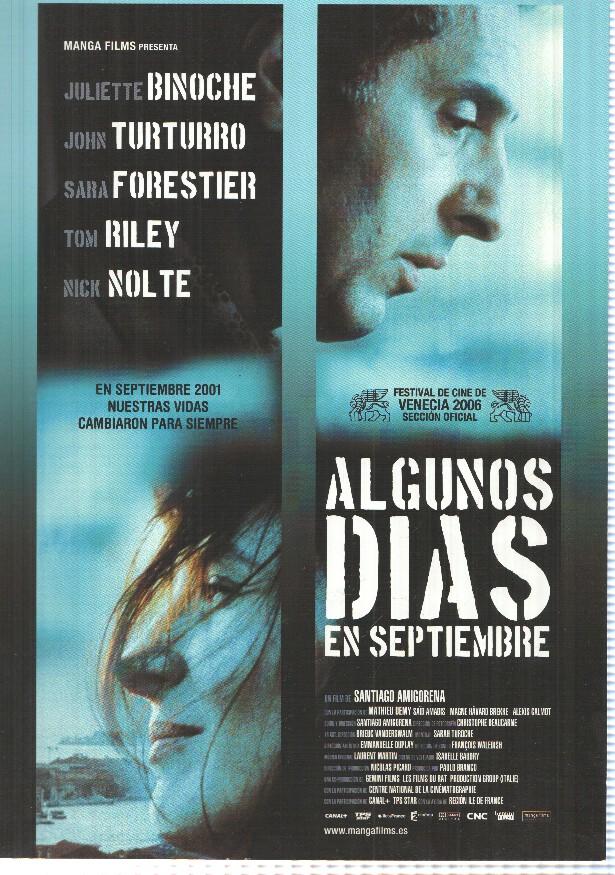 Poster de Pelicula: Algunos dias en septiembre. Un film de Santiago Amigorena. Juliette Binoche, John Turturro, Sara Forester, Tom Riley, Nick Nolte