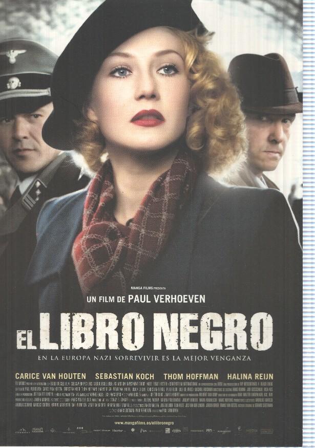 Poster pelicula: El Libro Negro. Un film de Paul Verhoeven. Carice Van Houten, Sebasstian Koch, Thom Hoffman, Halina Reijn