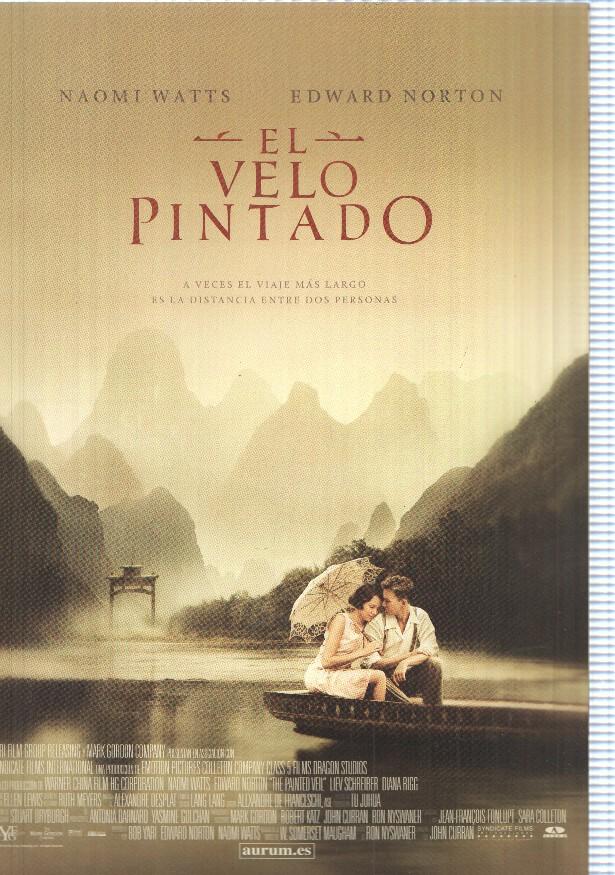 Poster pelicula: El Velo Pintado. Dirigida por John Curran. Naomi Watts, Edward norton