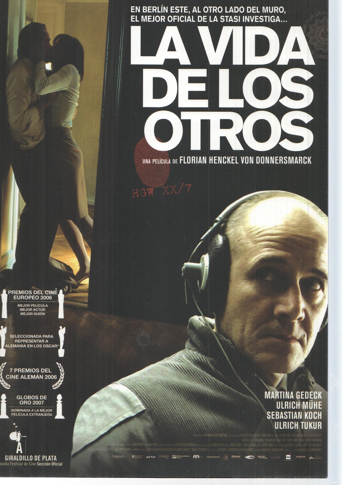 Poster de la pelicula: La Vida de los otros. Una pelicula de Florian Henckel Von Donnersmarck con Martina Gedeck, Ulrich Muhe, Sebastian Koch