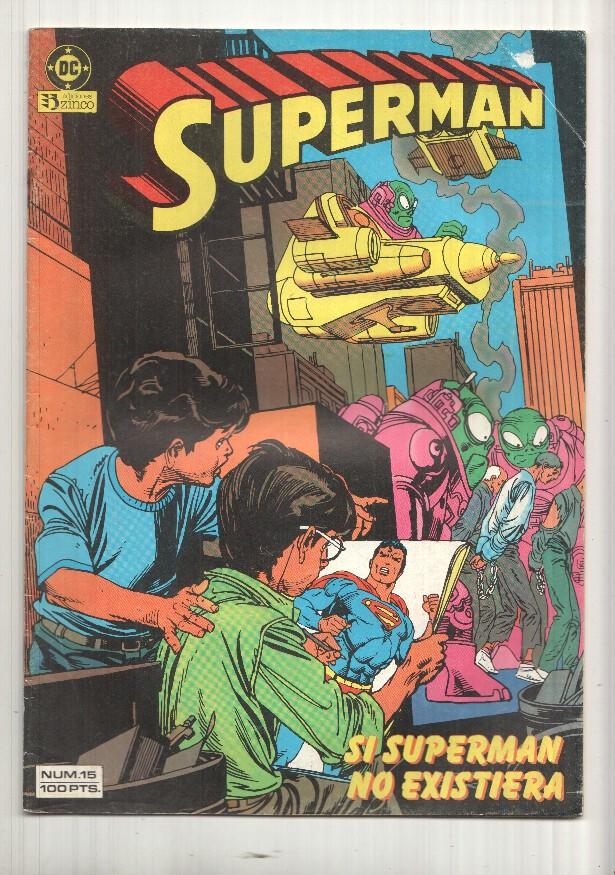 Zinco: Superman num 15 - Si Superman no existiera. DC