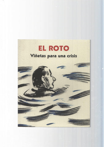 El Roto: Viñetas para una crisis