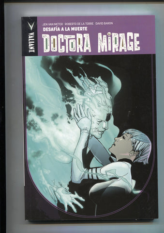Valiant: Desafia a la muerte: Doctora Mirage