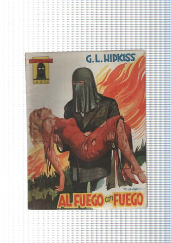El Encapuchado num. 39: Al fuego con fuego