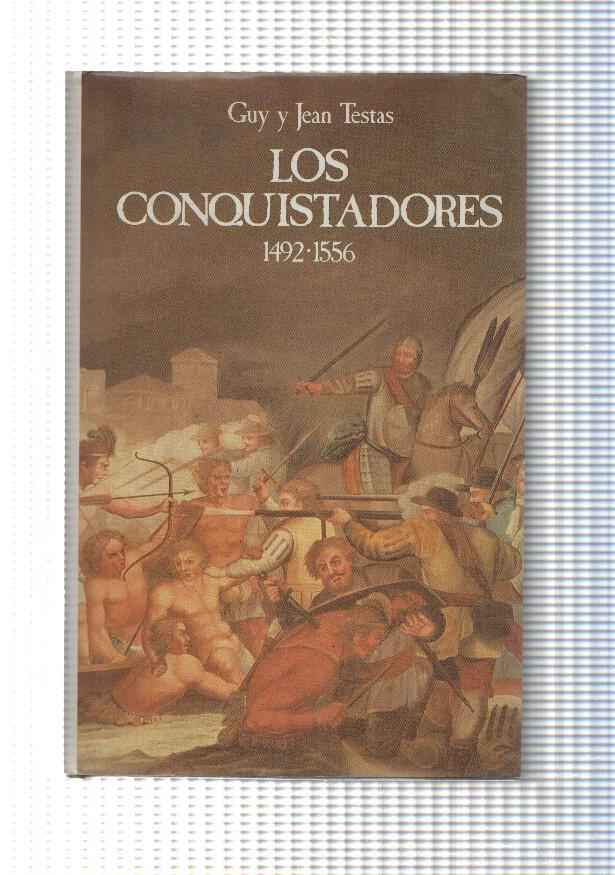 Coleccion Clio: Los Conquistadores 1492-1556