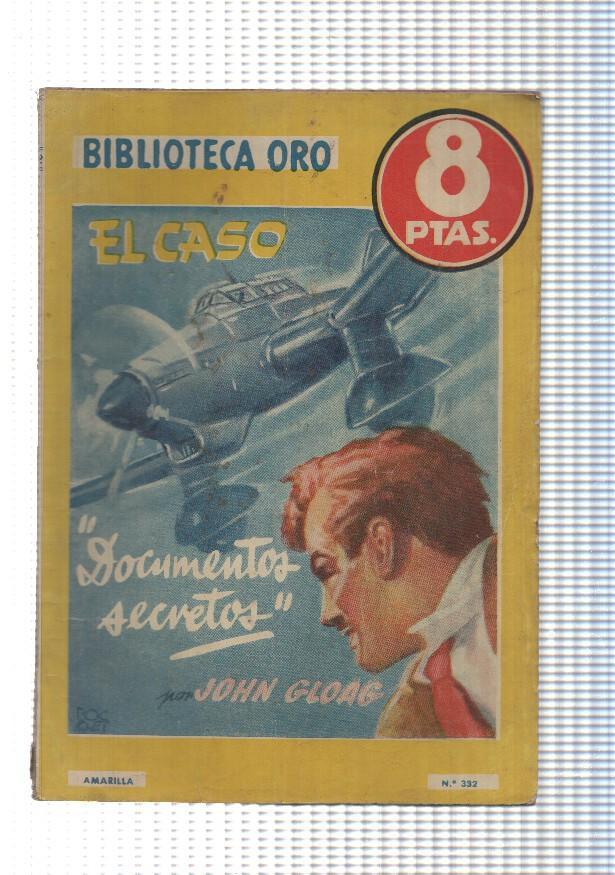 Biblioteca Oro amarilla numero 332: El caso: documentos secretos