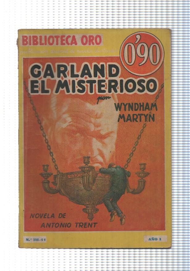 Biblioteca Oro amarilla numero 111-11: Antonio Trent: Garland el misterioso