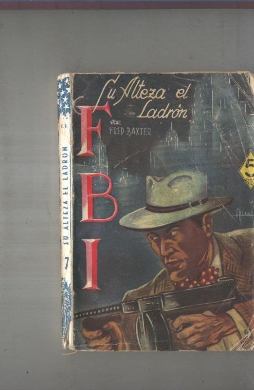 FBI numero 007: Su alteza el ladron