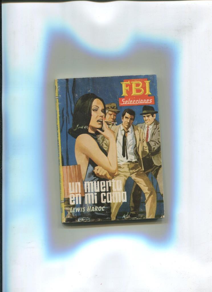 Selecciones del FBI numero 0367: Un muerto en mi cama