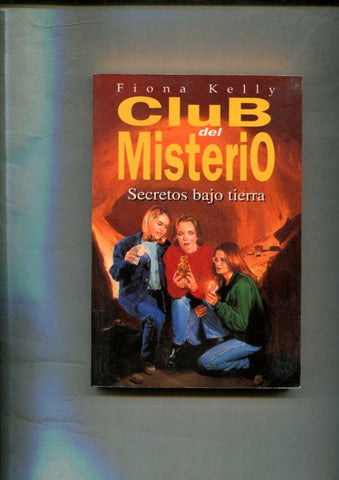 Club del misterio numero 8: Secretos bajo tierra